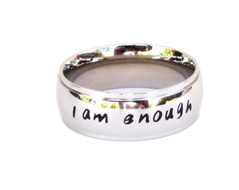 I am Enough- Ring Hand Stamped Stainless Steel Jewelry Quote Ring Inspirational Affirmation Ring Iam enough Hand Stamped Gift