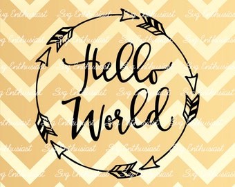 Hello World SVG, Baby SVG, Baby boy SVG, Baby girl Svg, New born Svg, Nursery, baby gift svg, Clip Art, Vector, Svg Sayings