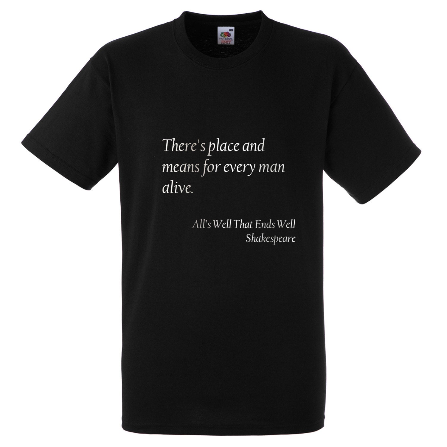 Mens Shakespeare Quote T-Shirt There's place and