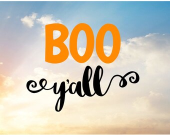 Boo y'all SVG Cut File for Cutting Machine, Create Personalized Shirts, Decals, or Mugs