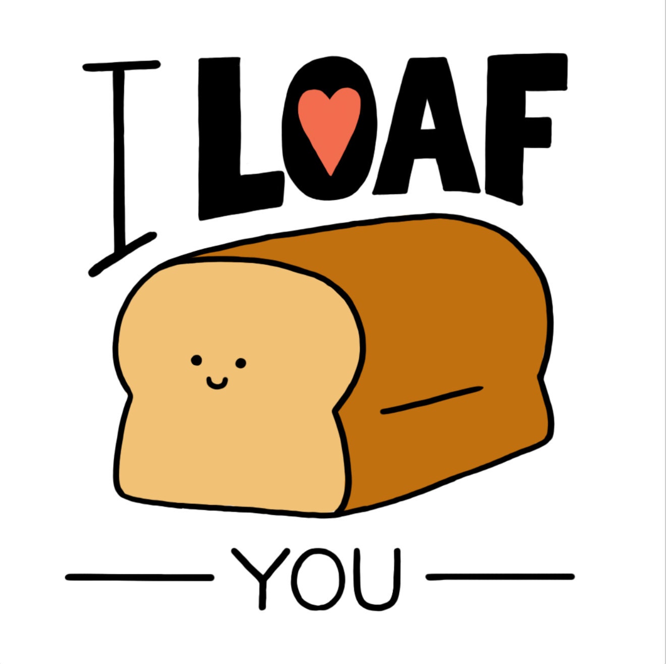 I Loaf You Greeting Card with Custom Handmade Envelope By