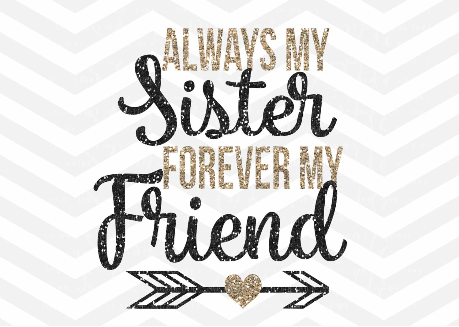 Download Sister SVG File Always My Sister Forever My Friend SVG