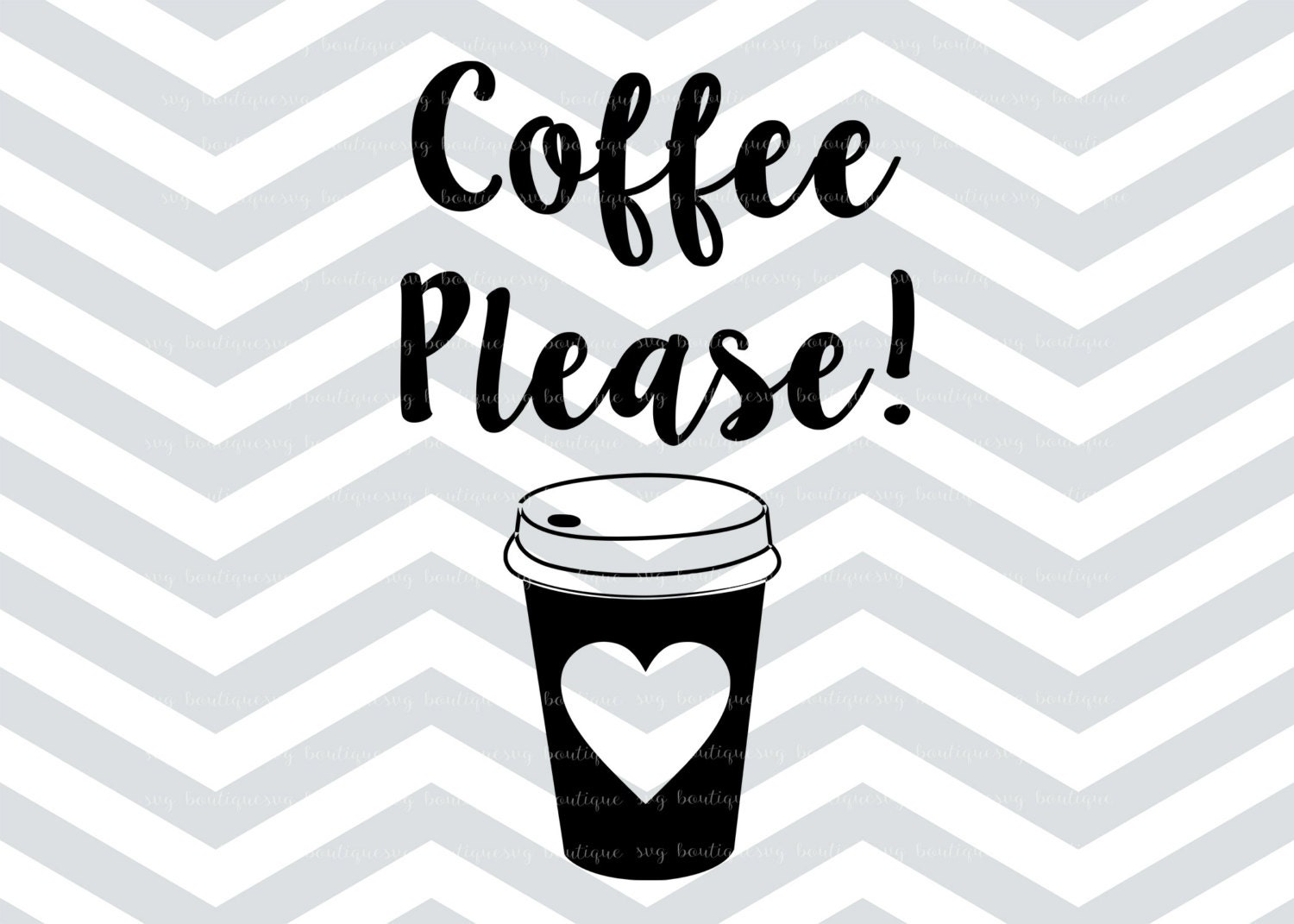 Coffee Please SVG Coffee Love File Cricut Quote Overlay