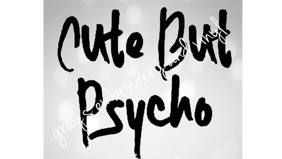 Download cute but psycho svg dxf
