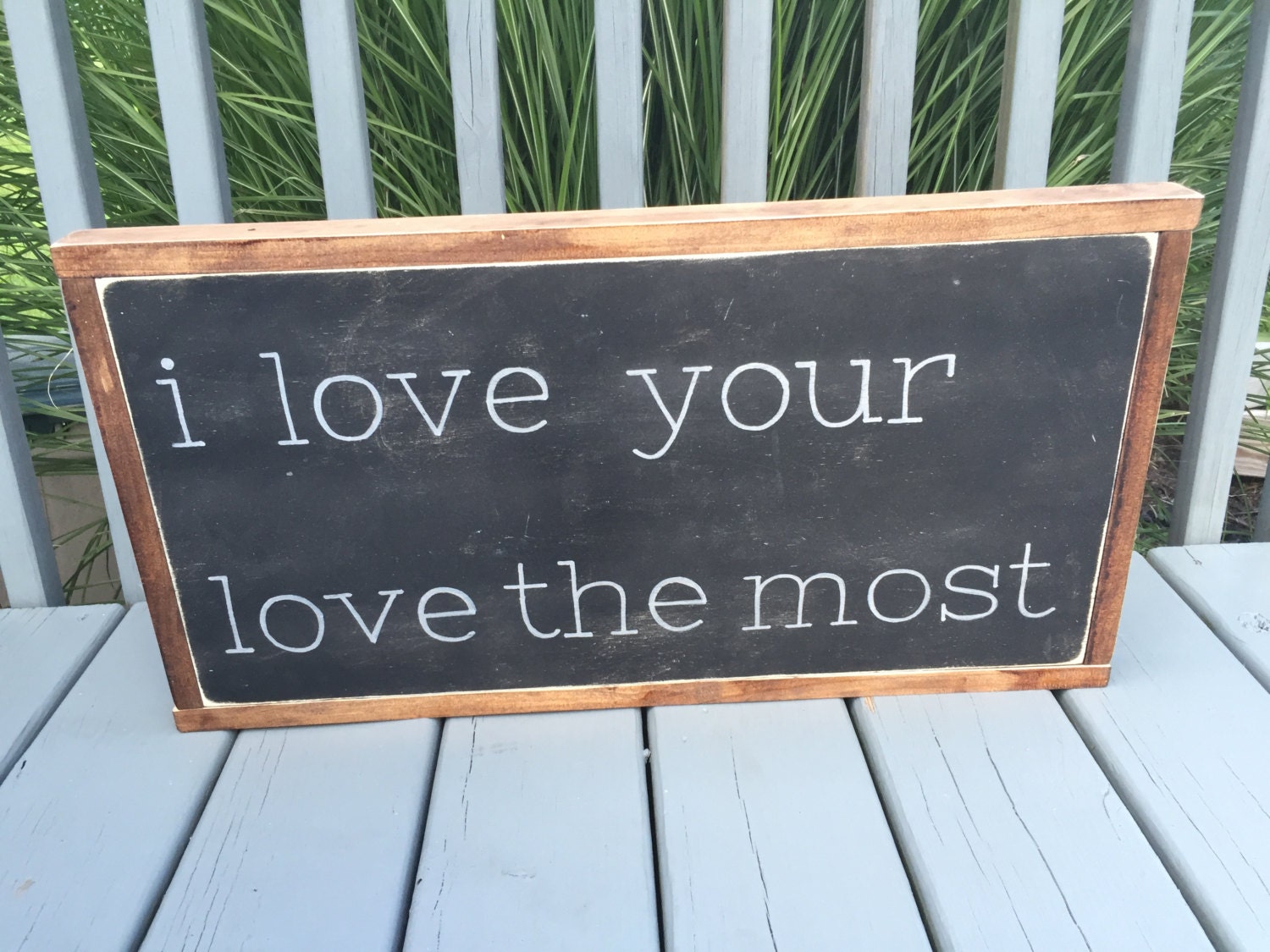 I Love Your Love the Most wood sign by BigWhiteFarmhouse on Etsy