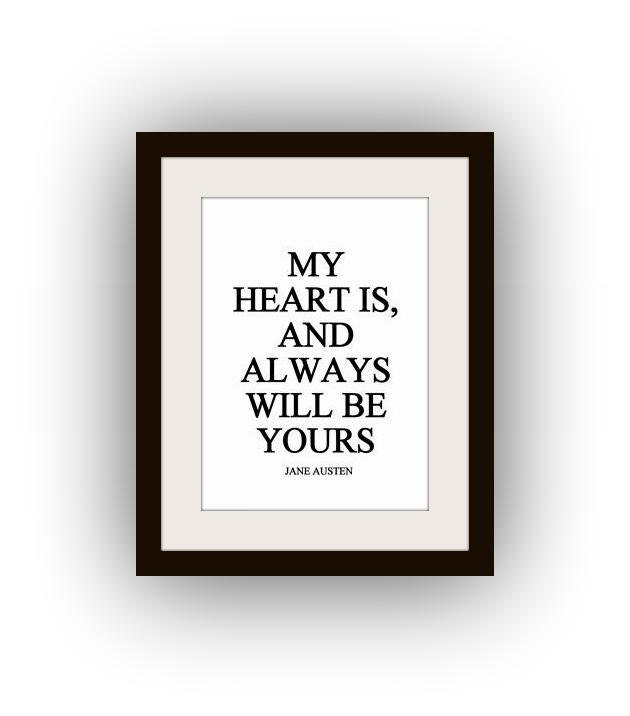 my heart is and always will be yours Printable by SweepingGirlSays