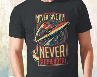 New Galaxy Quest T-Shirt Inspired Never Give Up Never Surrender Sci Fy Fine Cotton Jersey Mens and Ladies Womens T-Shirt Unisex Adult Sizes
