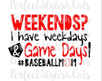 Baseball Game Days SVG, DXF, EPS, png Files for Cutting Machines Cameo or Cricut - Baseball Mom svg, Sports svg, Mom Svg, Svg Sayings