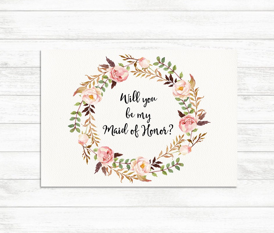 Will You Be My Maid of Honor Floral Printable Maid of Honor