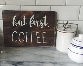 Hand Painted "But First, Coffee" sign // Dining Room Decor // Kitchen Decor // Hand Painted Sign