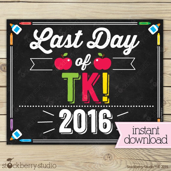 Items Similar To Last Day Of TK Last Day Of School Printable TK