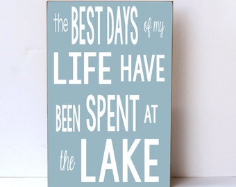 Lake House Decor, Best Days At Lake, Wood Sign, Large Wood Sign, Cottage Style, Farmhouse Decor, Rustic Wood Sign, Lake Home Decor,