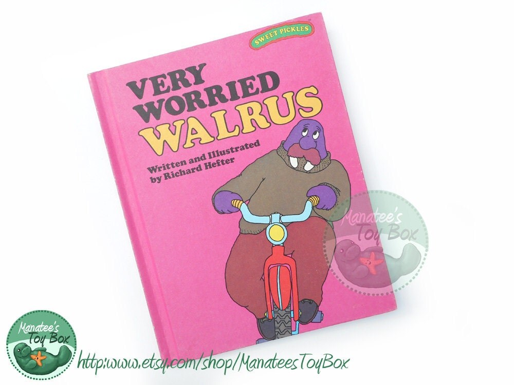 Vintage Sweet Pickles Book Very Worried Walrus
