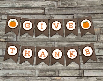 Printable Fall - Give Thanks Banner- Pumpkins