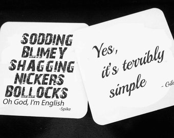 Spike Quote - Giles Quote - Buffy The Vampire Slayer - Wood Coasters