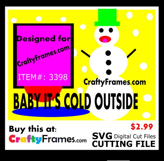 Download ITEM CF-3398 Yellow Baby Its Cold Outside Snowman SVG