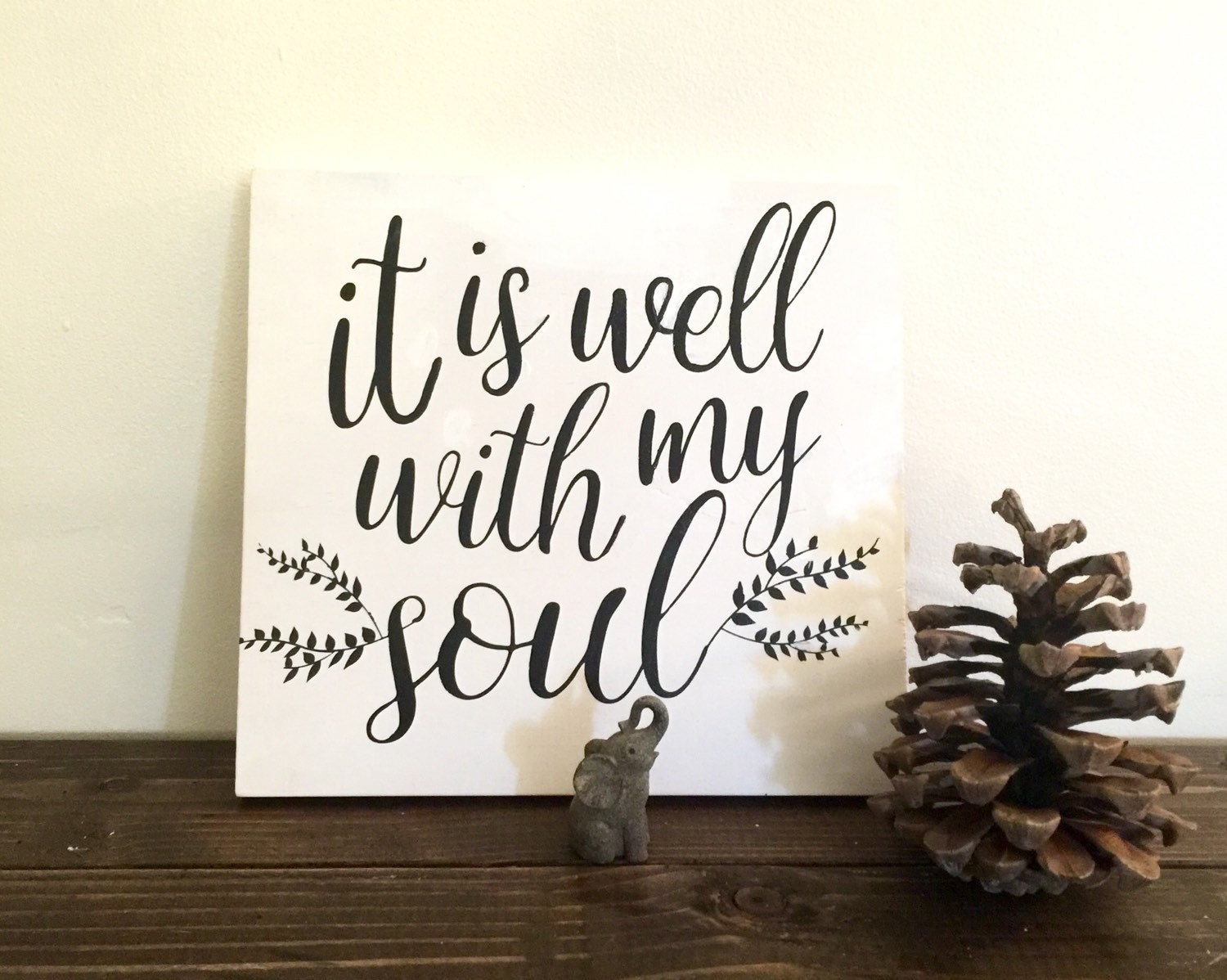 Sign With Quote It Is Well With My Soul