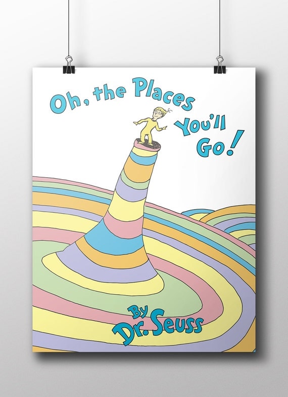 Dr Seus Oh The Places You'll Go Book Cover Poster