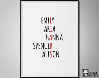 Pretty Little Liars - Instant Download - Names of the Liars - Season 7 started Yeah! A3 - Emily, Aria, Hanna, Spencer, Alison