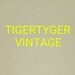 TIGERTYGER VINTAGE