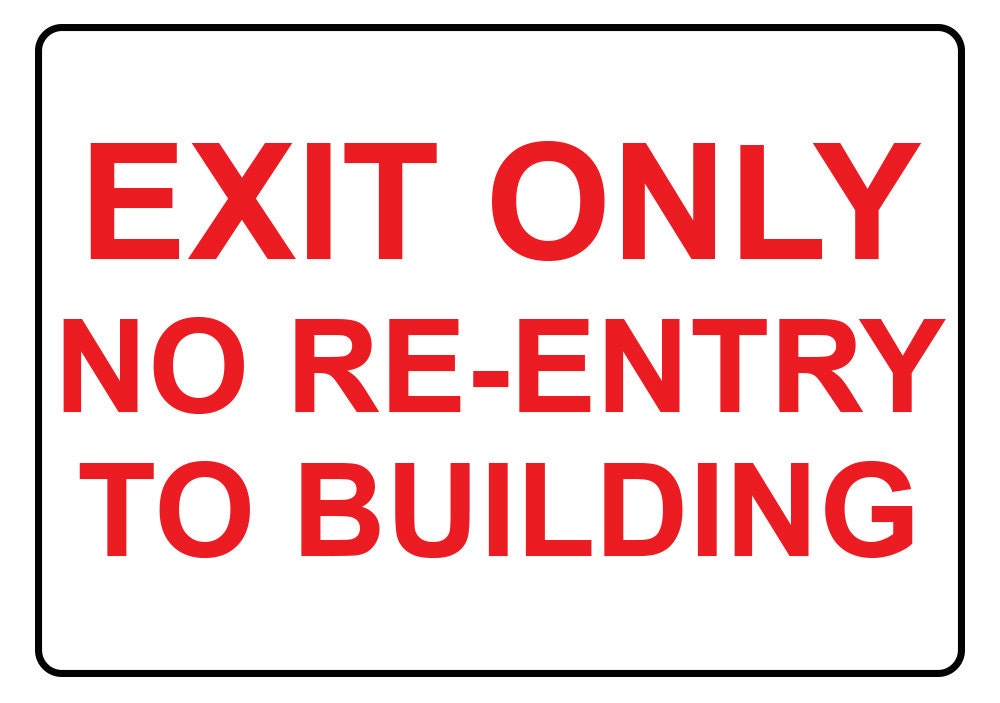 Exit Only No Re-Entry to Building Reflective Aluminium Sign