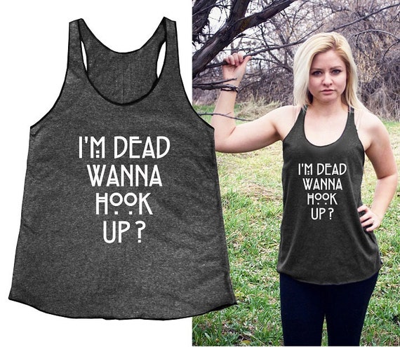 im dead wanna hook up tank While we've done our best to make the core drad im dead wanna hook up this site accessible without javascript, it will work better with it enabled available products:. im dead wanna hook up tank While we've done our best to make the core drad im dead wanna hook up this site accessible without javascript, it will work better with it enabled available products:.