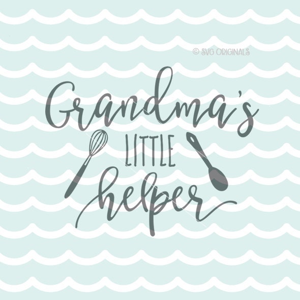 Download Grandma's Little Helper SVG Vector File. Cricut Explore