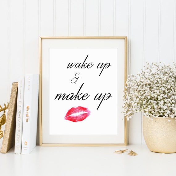 Wake Up And Make Up Printable Makeup Lover Gift Room Decor