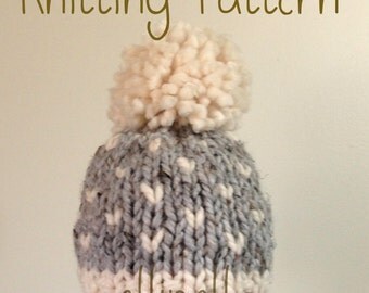 Knit Hat PATTERN - Newborn Baby Toddler Fair Isle Knit Chunky Hat - Pom Pom Hat