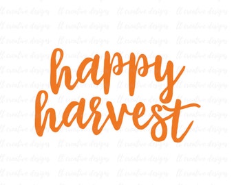Happy Harvest SVG, Happy Harvest, Fall SVG, Autumn SVG, Thanksgiving Svg, Cricut Cut Files, Silhouette Cut Files