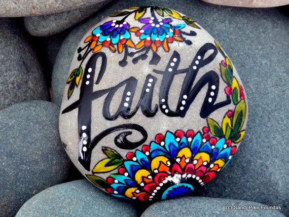 faith. have a little / painted rocks / painted stones / rock