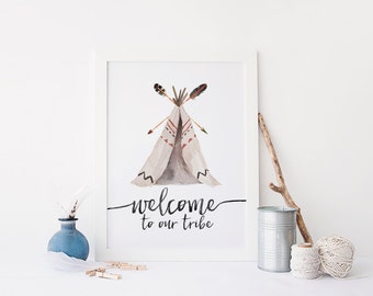 Welcome To Our Tribe Print » Arrow Print » Tribal Printable » Feather Print » Teepee Print » Watercolor Print » Home Decor » Digital Print