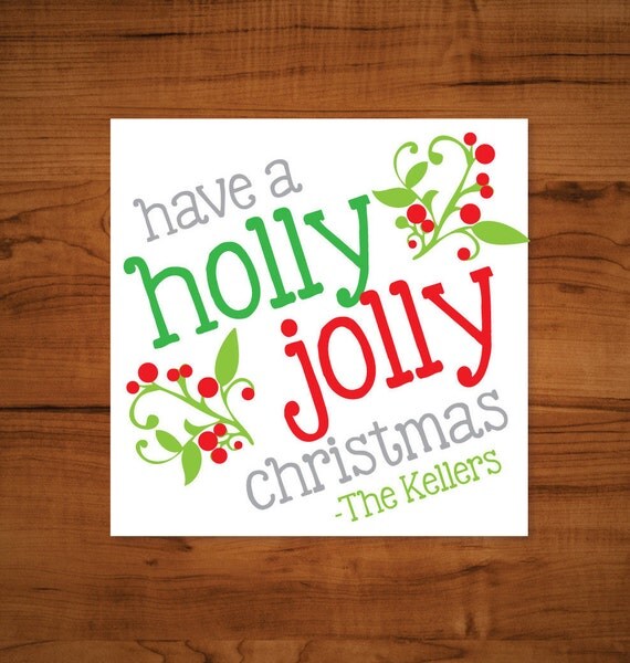 Christmas Gift Tag Have A Holly Jolly Christmas Holly Christmas Tags 