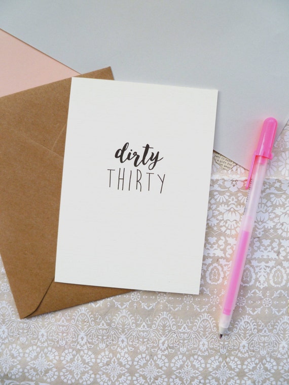 Dirty Thirty // 30th Birthday Card