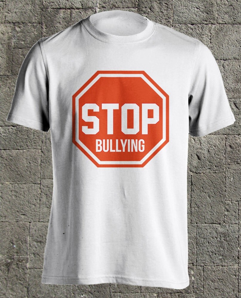 Stop Bullying Anti Bullying School Tshirt Bully Bullied