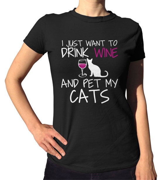 i just want to drink wine and pet my cat