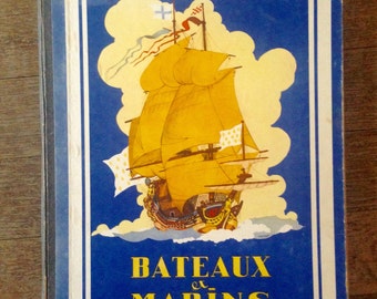Marine Boat History Book 'Bateaux et Marins' published 1946 /Boat Ship Marine Illustrations/Vintage Hard Cover Design/Coffee Table Book