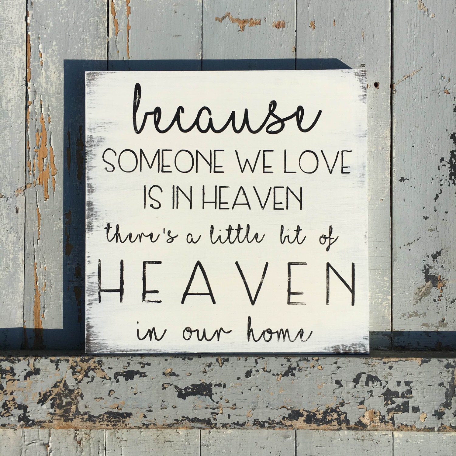 Heaven someone we love is in heaven heaven in our home