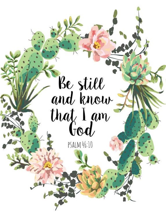 Printable Be Still And Know Bible Verse Art Print