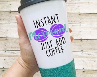 Mermaid coffee cup/instant mermaid/glitter