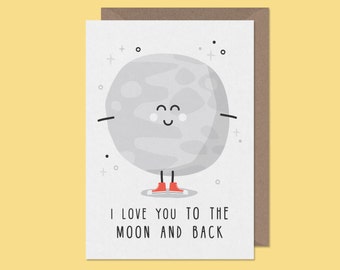 Valentines card.I love you to the moon and back.funny valentine's card. space card. valentine card. love card