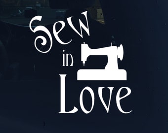 Sew in Love vinyl decal, car decal, vinyl sticker, car sticker