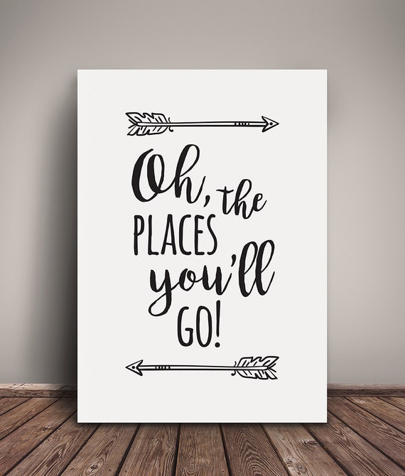 oh the places youll go dr seuss quote digital print