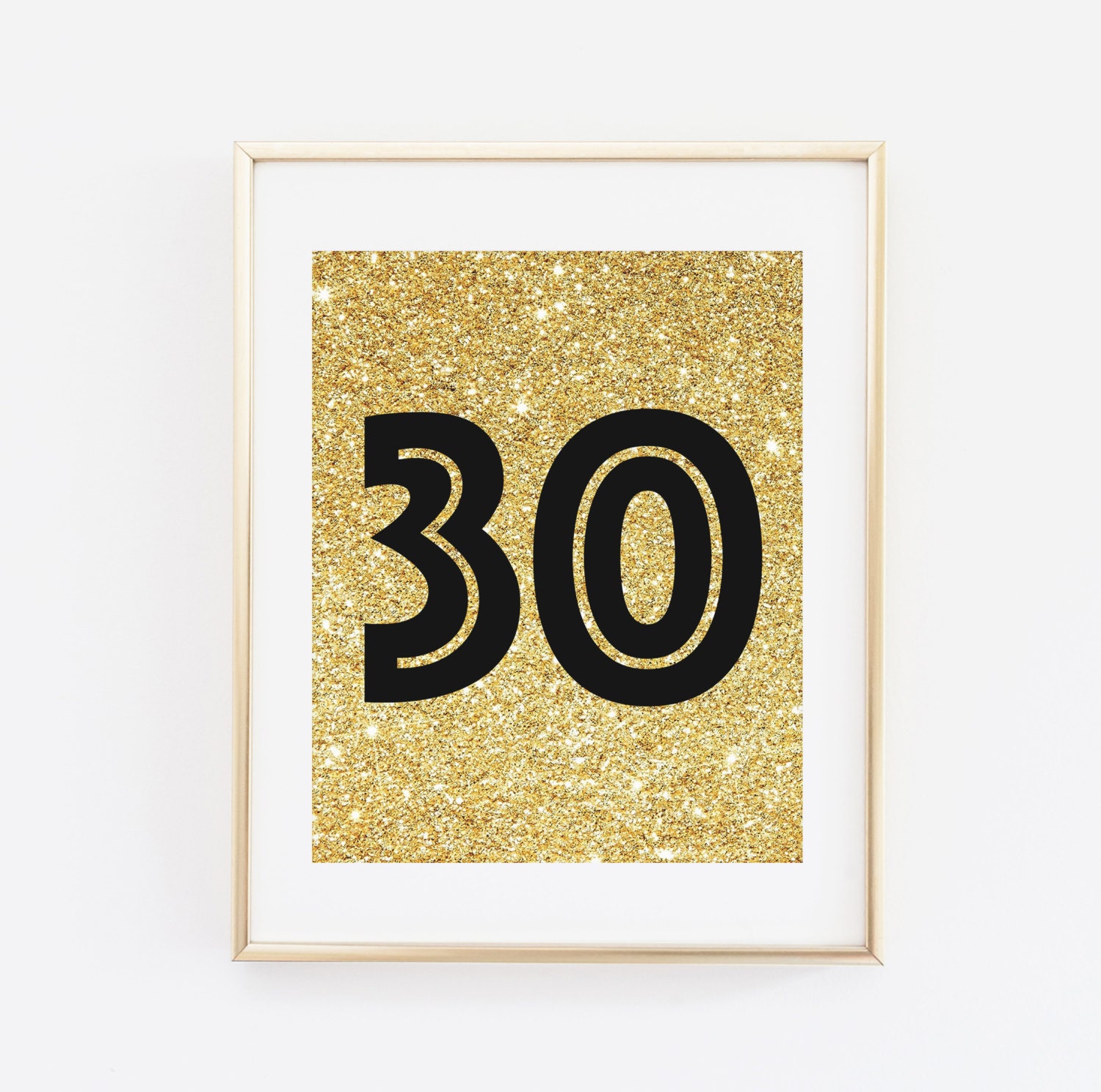 Thirty Sign 30 years Printable Birthday Print 30th Birthday