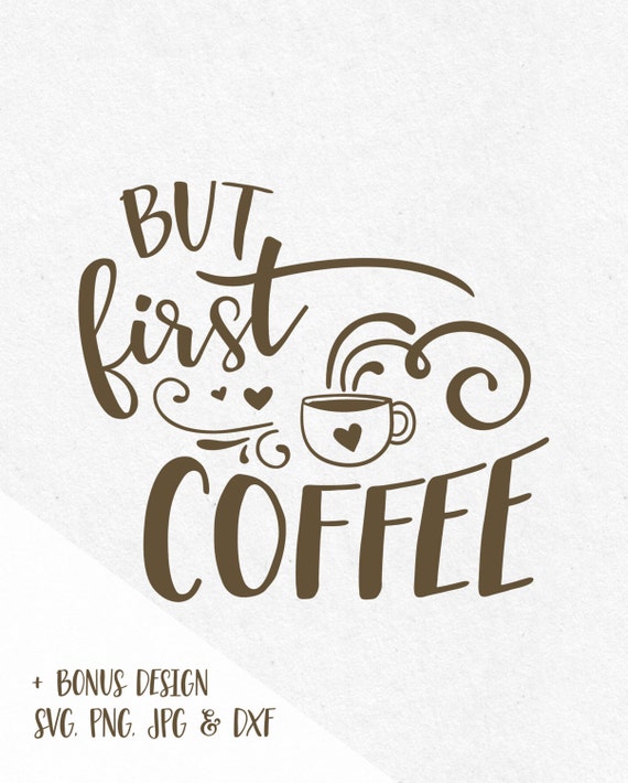Svg Sayings But First Coffee svg quotes svg stars by ...