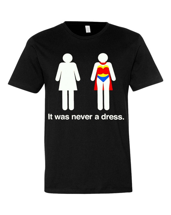 It Was Never A Dress T