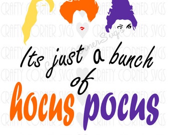 SVG-Sanderson Sister-Hocus Pocus svg-Just a bunch of hocus pocus-Cutting file-Halloween SVG-Cricut-Cute SVG-Instant Download-Digital File