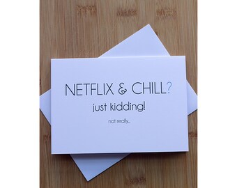 Netflix and Chill? just kidding... Multi-Use Gender Neutral Card
