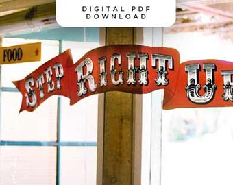Circus Carnival Banner Sign - Step Right Up, Come One Come All, Greatest Show on Earth