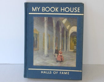 My Book House Vol 12 "Halls of Fame" by Olive Beaupre Miller c.1965 , Children's Book , Blue Hardback Book